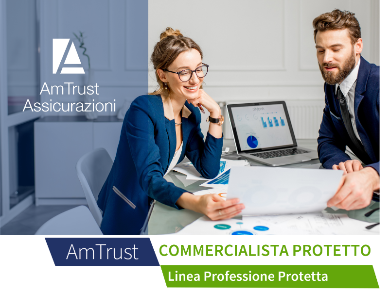 AmTrust COMMERCIALISTA PROTETTO: la nuova soluzione assicurativa per professionisti in ambito contabile, tributario e fiscale